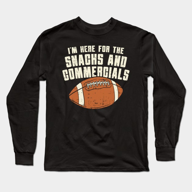 I'm Here For The Snacks And Commercials Long Sleeve T-Shirt by maxdax